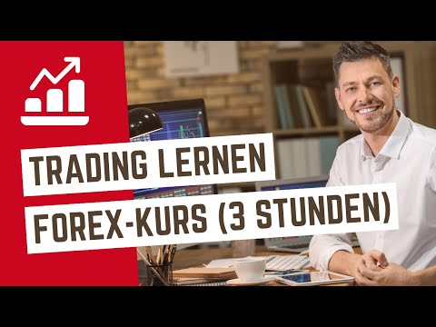 Forex Trading deutsch: Alles Wichtige in einem Video! (Forex Trading lernen für Anfänger)