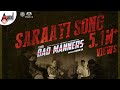 BAD MANNERS - Saraayi Song Lyrical Video | Charan Raj | M S.Umesh|Suri|Abishek Ambareesh  |Sudhir KM