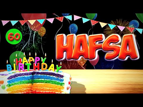 HAFSA Happy Birthday Song | Today Is Your BIRTHDAY 🥳 🎂 ( HAFSA Official video)