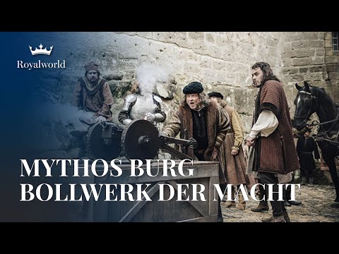 Mythos Burg - Bollwerk der Macht | Mittelalterliche Schlösser