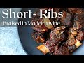 My Madeira Braised Short Ribs (stop using red wine, try this)