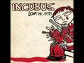 Just Music - Incubus - Love Hurts 