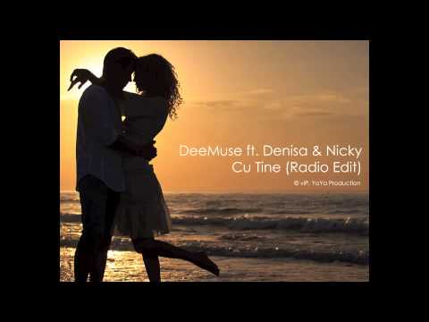 CU TINE DEEMUSE ft. DENISA & NICKY