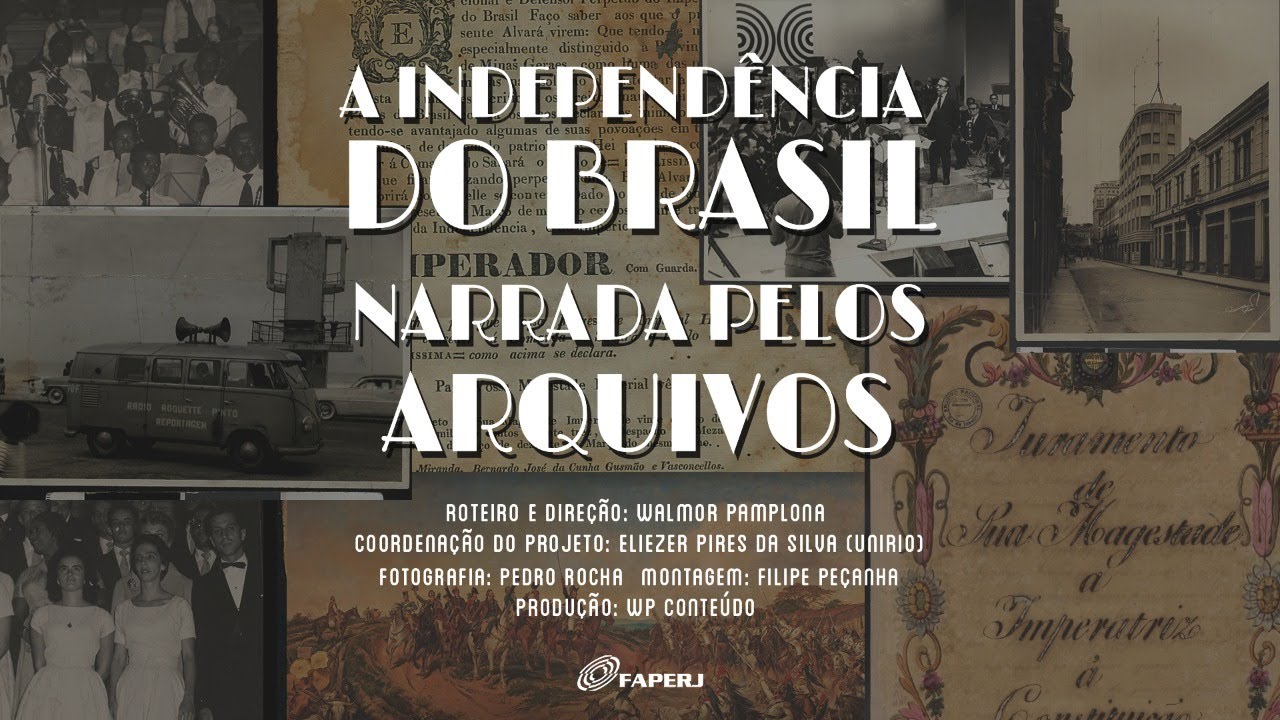 A Independência do Brasil narrada pelos arquivos (2022)