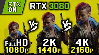 Cyberpunk 2077 - RTX - ON 1080p vs 1440p vs 2160p 4K _ RTX 3080