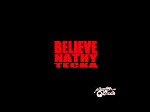 Nathy feat. Tecka - Believe