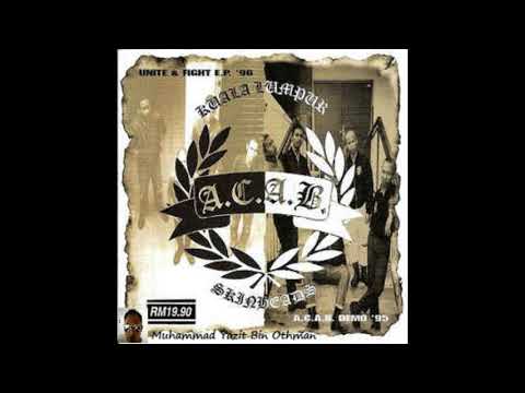 A.C.A.B -  Unite & Fight E P + A C A B Demo 95 (Full Album)
