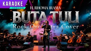 Download lagu Buta Tuli Karaoke - Rhoma Irama (Rock Orchestra Cover) Karaoke Version mp3