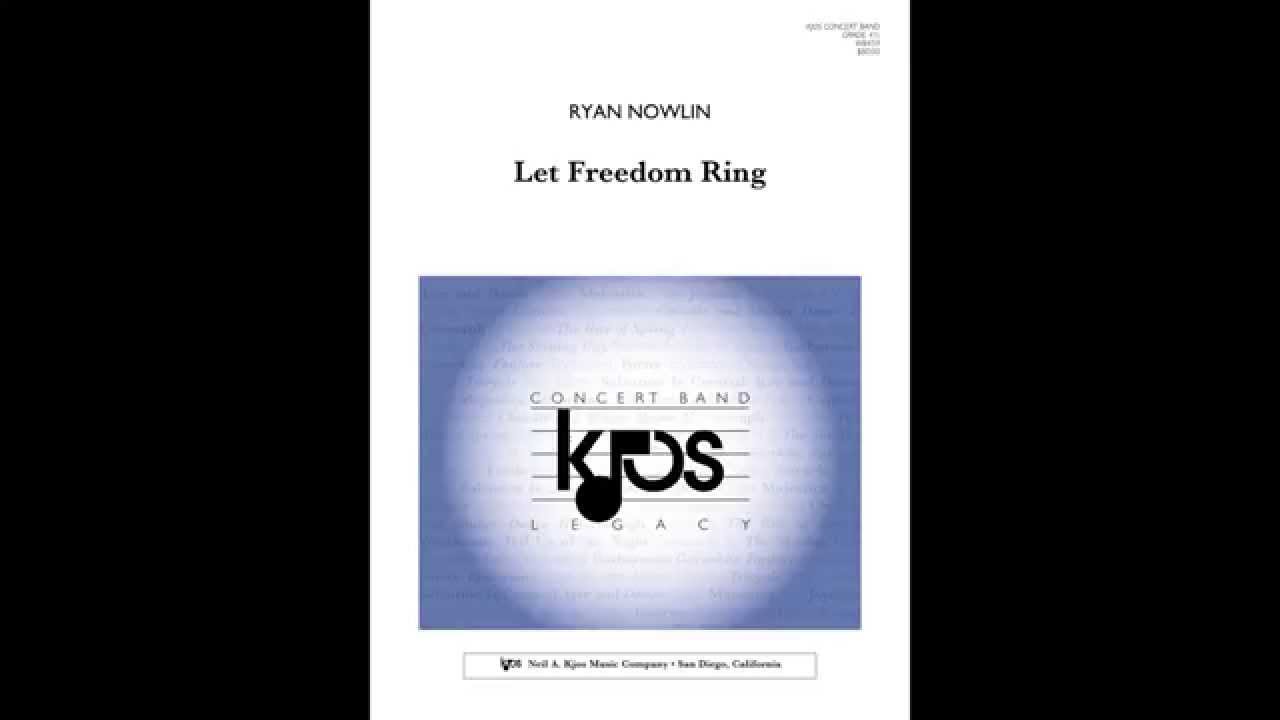 LET FREEDOM RING by Ryan Nowlin