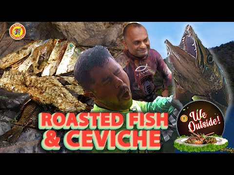 We Outside with Chef Jason x Out & Under Dive Shop - Ceviche & Roasted Fish