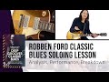 🎸 Robben Ford Classic Blues Solo Guitar Lesson - TrueFire
