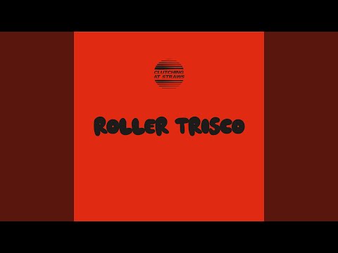 Roller Trisco