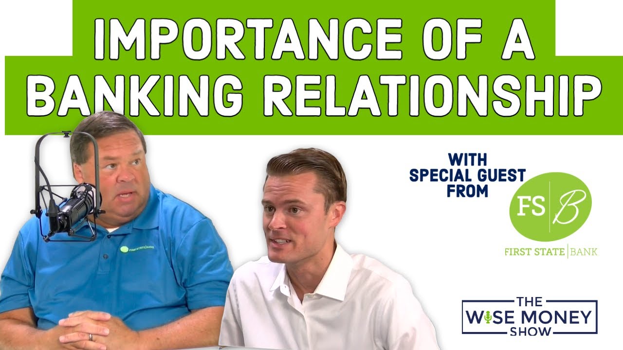The Importance of a Banking Relationship