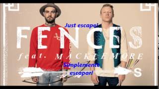FENCES ARROWS feat Macklemore lyrics sub español