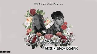 [Vietsub] | Dispatch - Heize ft.Simon Dominic | Dispatch - 헤이즈 ft.사이먼 도미닉