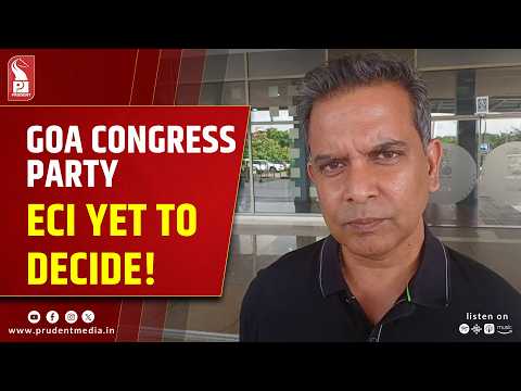 ECI Yet To Decide On ‘Goa Congress Party’ Registration