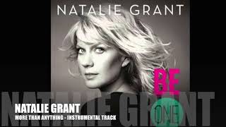 Natalie Grant - More Than Anything - Instrumental Track