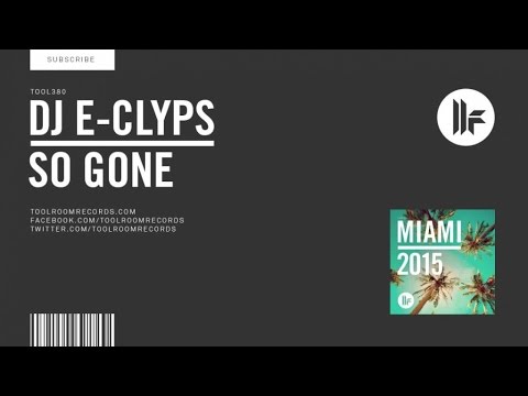 DJ E-Clyps - So Gone