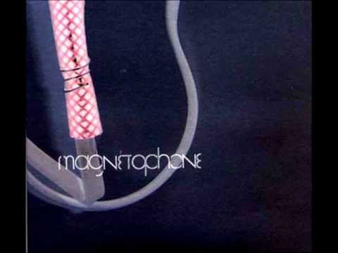 Magnétophone - And May Your Last Words Be A Chance To Make Things Better