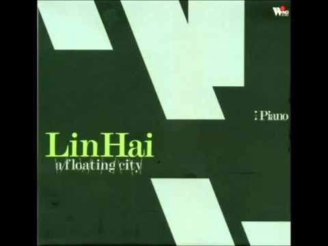 Lin Hai - A Floating City ( A Floating City).flv
