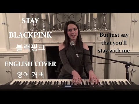 [ENGLISH COVER] Stay - BLACKPINK (블랙핑크) - Emily Dimes 영어 커버 Video