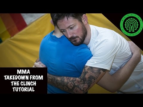 MMA Takedown from the Clinch Tutorial