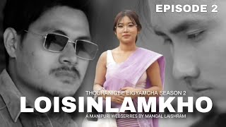 Download lagu LOISINLAMKHO || EPISODE 2||THOURANIGEE EIGYAMCHA || SEASON 2|| MANIPURI WEBSERIES 2024 mp3 Download lagu LOISINLAMKHO || EPISODE 2||THOURANIGEE EIGYAMCHA || SEASON 2|| MANIPURI WEBSERIES 2024 mp3