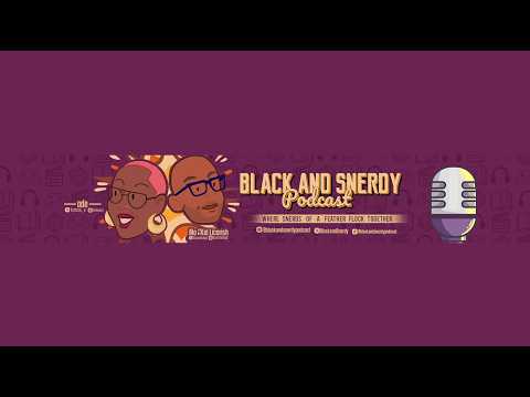 Black and Snerdy Podcast Ep 167: Mad Libs