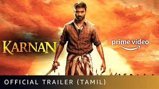 Karnan - Official Trailer | Amazon Prime Release Date | Streaming From May 9th | Dhanush