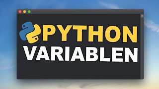 Python: Unsere erste VARIABLE | Tutorial für Anfängerinnen und Anfänger | (Deutsch)