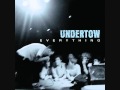 Undertow - Kill 