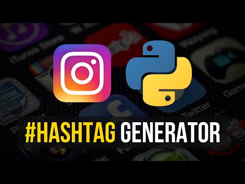 Instagram Hashtag Generator in Python