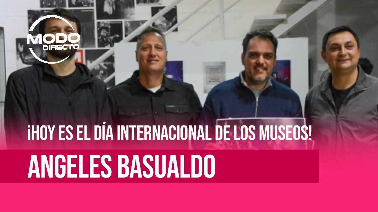 Modo Directo | Día Internacional de Los Museos - Angeles Basualdo