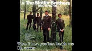 The Statler Brothers - Tomorrow Never Comes (with lyrics)