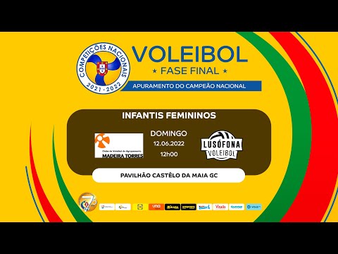 CVA Madeira Torres x Lusófona VC - 5º/6º Lugar - FASE FINAL INFANTIS FEMININOS