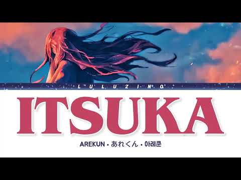 Itsuka - Arekun