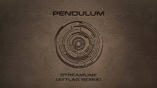 Pendulum - Streamline (ATTLAS Remix)