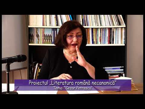Proiectul „Literatura română necanonică” - Cezar Petrescu