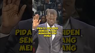 PIDATO PRESIDEN SENEGAL MENGGUNCANG DUNIA #shorts