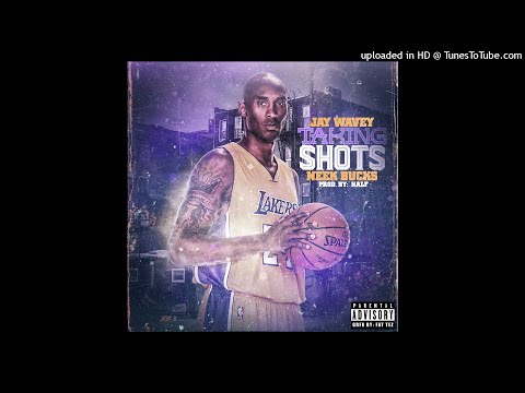 Jay wavey ft Neek bucks Taking shots Produced by Half