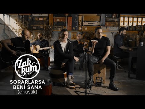 Sorarlarsa Beni Sana - Zakkum