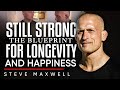 Beyond Pain Discovering Strength In The Journey To Longevity Steve Maxwell