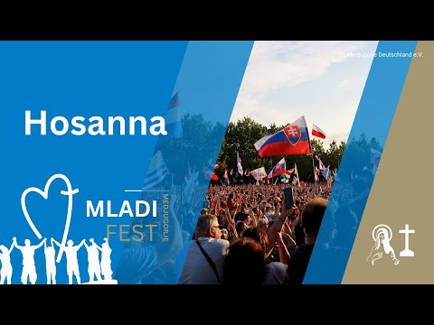 Hosanna - Mladifest Medjugorje 2023