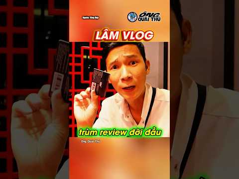 Lâm Vlog Trùm Review Đời Đầu🤣