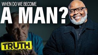 The Truth Project: Manhood In American Discussion