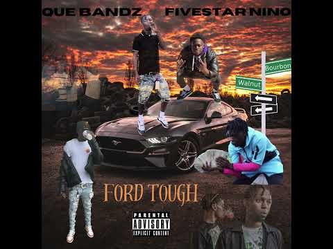 Que Bandz x Fivestar Nino - Ford Tough (Official Audio)