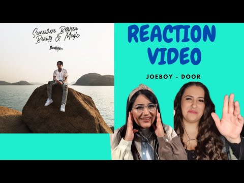 Just Vibes Reaction / Joeboy - Door / SBBM Album