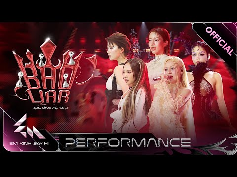 BAD LIAR - Lâm Bảo Ngọc, Pháo, Phương Mỹ Chi, Saabirose, Liu Grace | Em Xinh Say Hi [Performance]