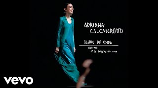 Adriana Calcanhotto - Me dê Motivo ((Ao Vivo) [Pseudo Video])