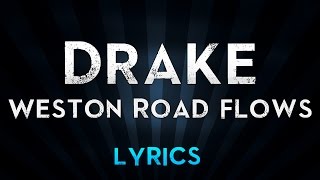 DRAKE - Weston Road Flows (Lyrics)